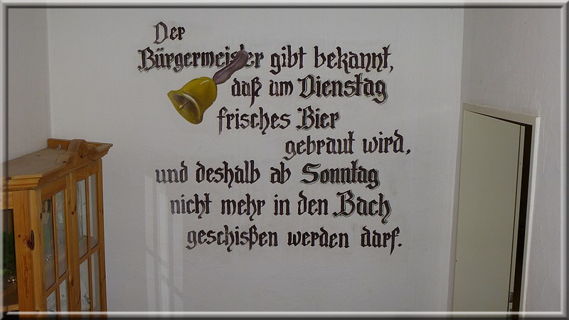 Dieser Aufruf ist ja fast in jeder Gaststätte nahe und in einer Brauerei zu lesen. Aber immer noch gut!